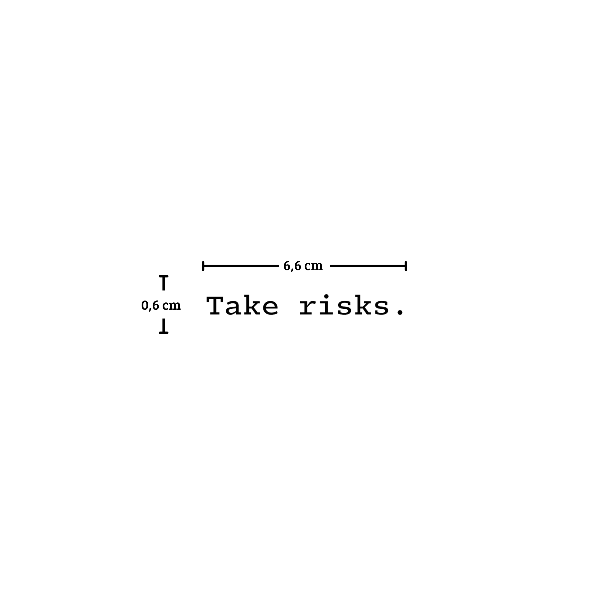 Tattoo Take risks