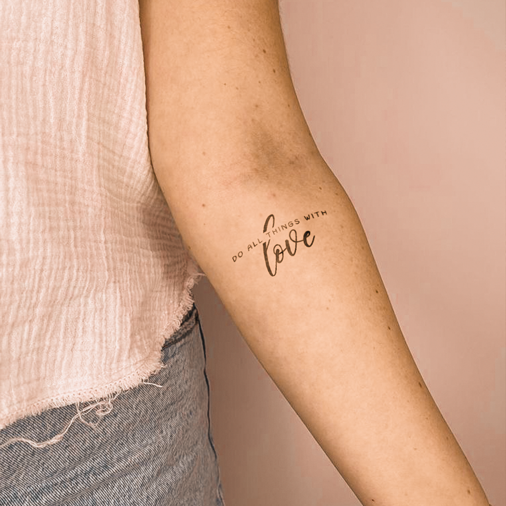 Tattoo Do all things with love