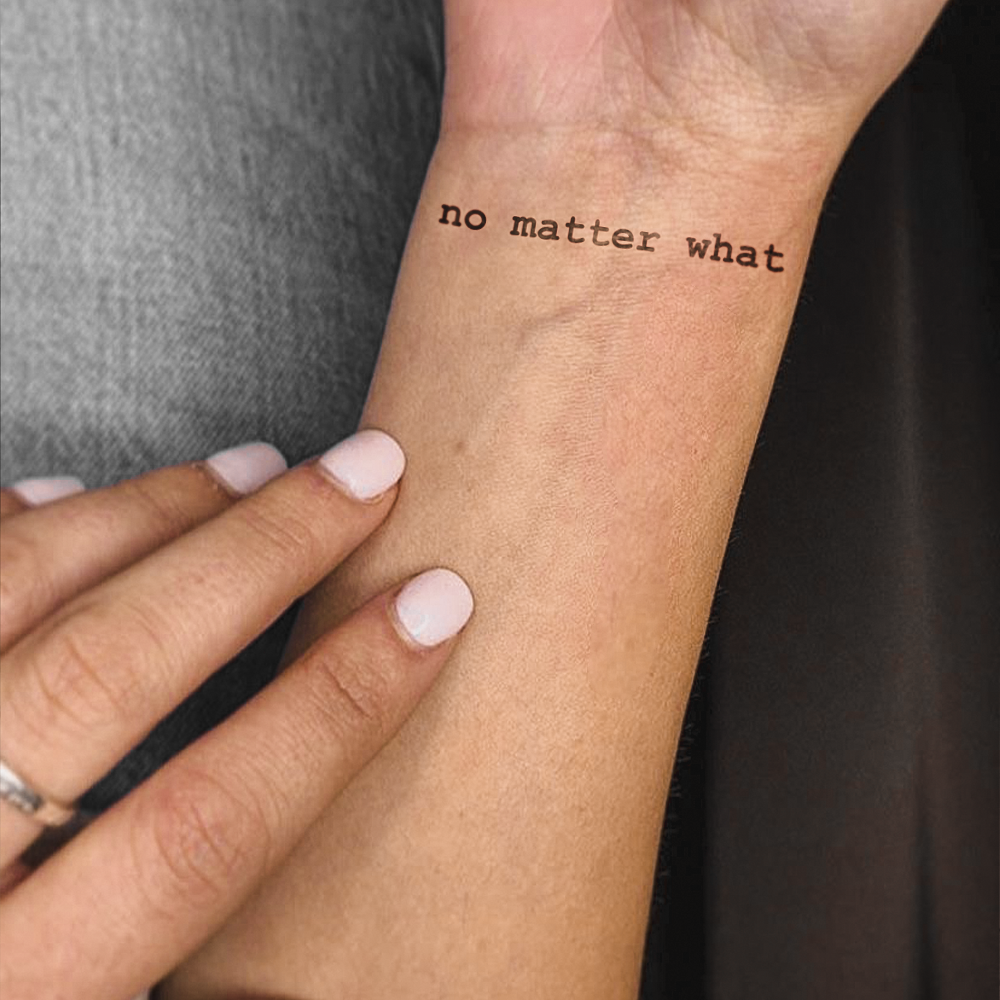 Tattoo No matter what