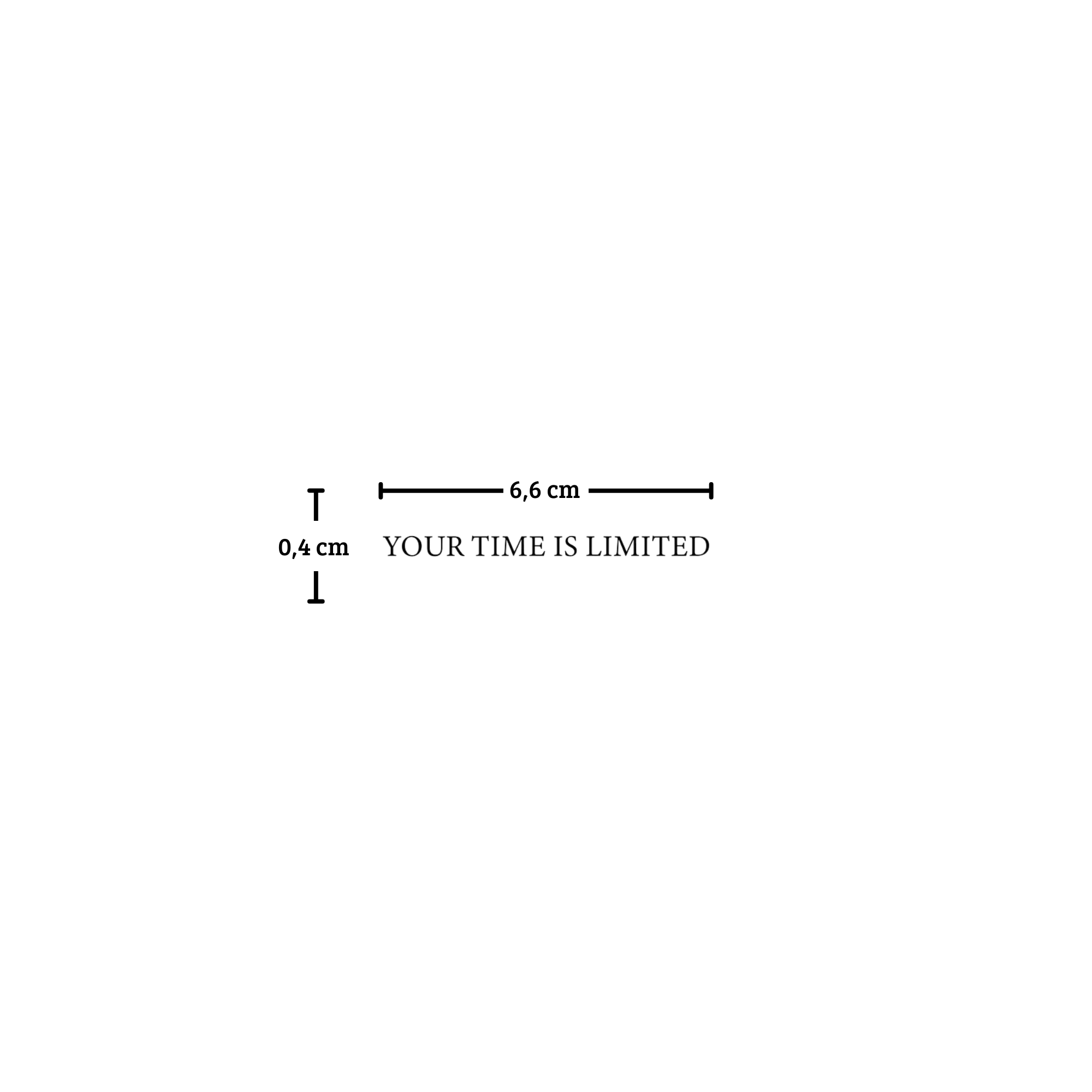 Tattoo Your time is limited